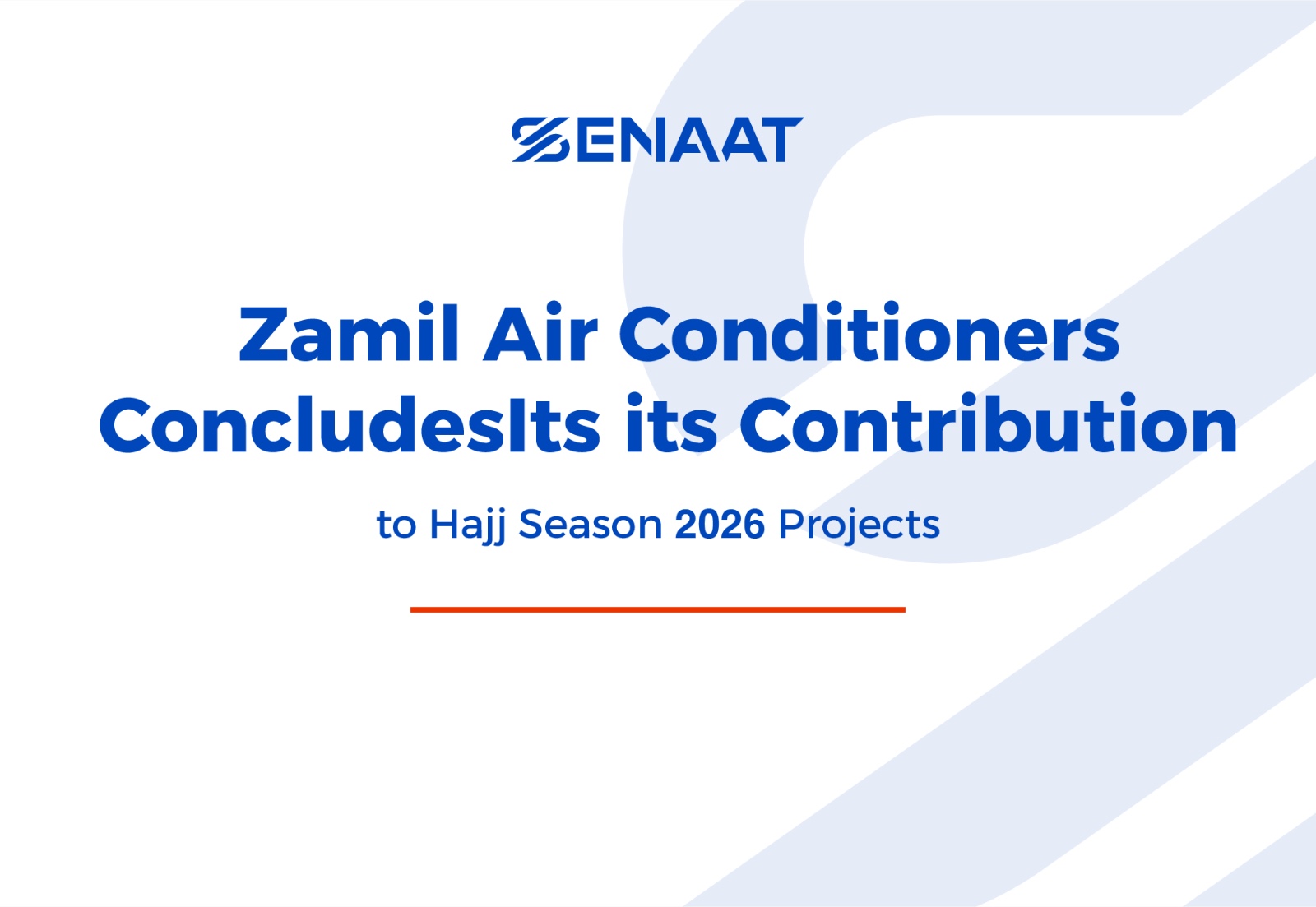 Zamil Air Conditioners Successfully Concludes Its Contribution to Hajj Season 2026 Projects